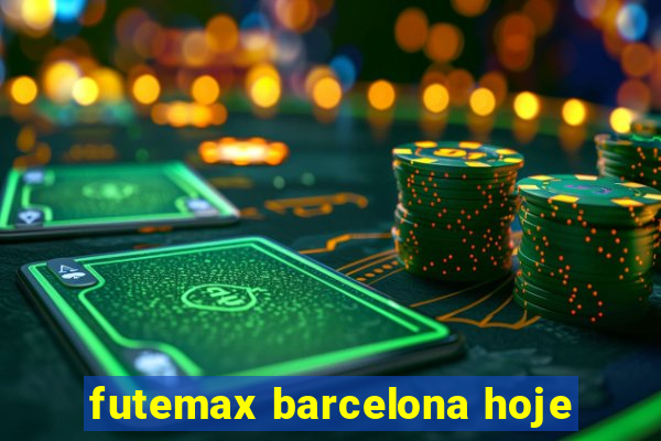 futemax barcelona hoje